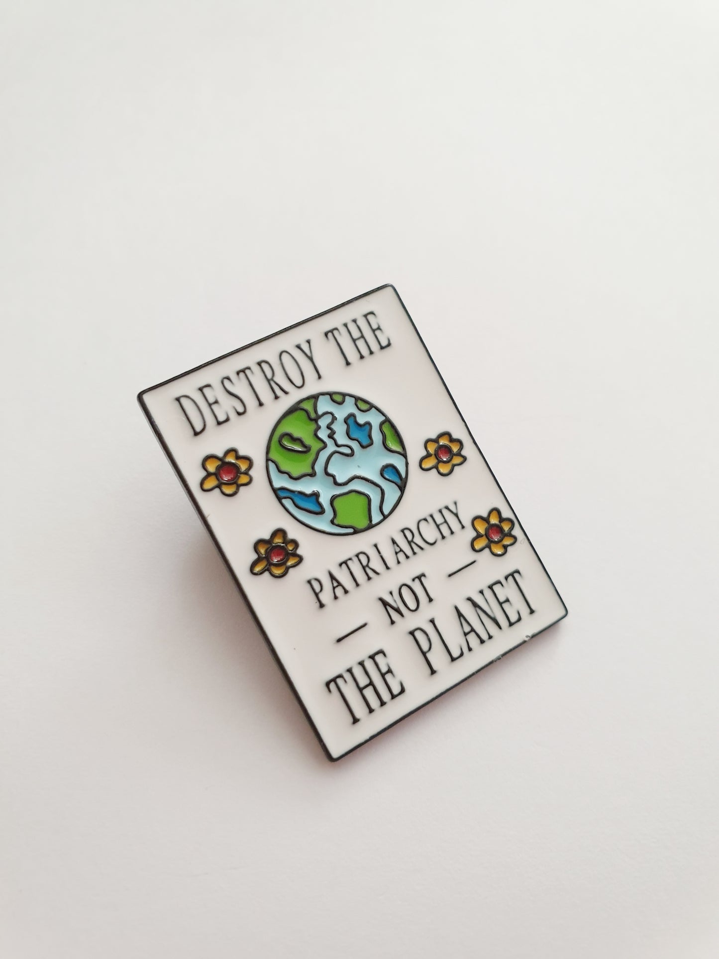 The Destroy The Patriarchy Pin